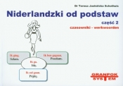 Niderlandzki od podstaw część 2 - Teresa Jaskólska-Schothuis