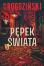 Pępek świata - Alek Rogoziński