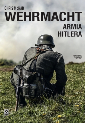 Wehrmacht Armia Hitlera - McNab Chris