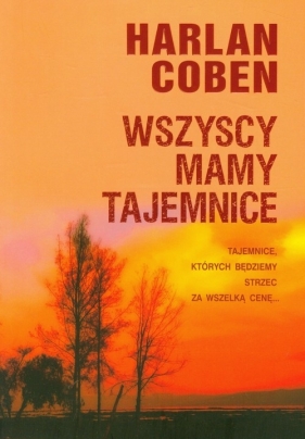 Wszyscy mamy tajemnice - Coben Harlan<br />