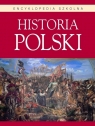 Historia Polski Encyklopedia szkolna (Uszkodzona okładka)