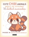 Cute Chibi Animals. Naucz się rysować. 75 słodkich zwierzaków Phoebe Im