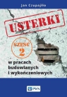 Usterki w pracach budowlanych i wykończeniowych. Część 2