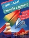 Origami. Zabawki z papieru (dodruk 2011)