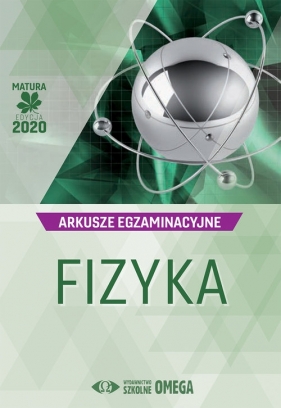 Fizyka Matura 2020 Arkusze egzaminacyjne