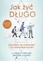 Jak żyć długo. Dlaczego się starzejemy i czy naprawdę musimy - David Sinclair, Matthew Plante