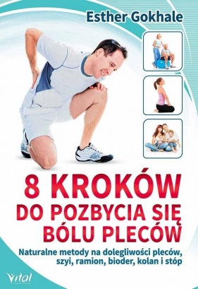 8 kroków do pozbycia się bólu pleców - Gokhale Esther, Adams Susan<br />