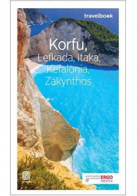 Korfu Lefkada Itaka Kefalonia Zakynthos Travelbook - Mikołaj Korwin-Kochanowski, Dorota Snoch