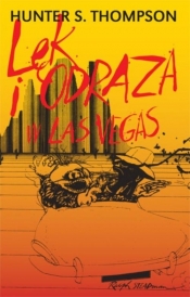 Lęk i odraza w Las Vegas - Hunter S. Thompson