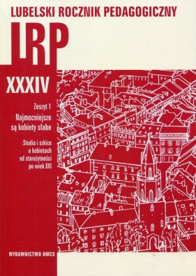 Lubelski Rocznik Pedagogiczny Tom XXXIV Zeszyt 1 - <br />