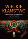 Wielkie kłamstwo Zamorski M.A., Przekora R.