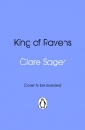 King of Ravens Clare Sager