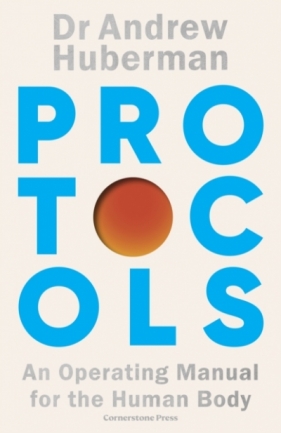 Protocols - Andrew Huberman