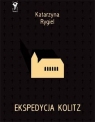 Ekspedycja Kolitz Katarzyna Rygiel