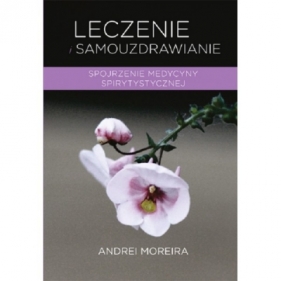 Leczenie i samouzdrawianie - Andrei Moreira