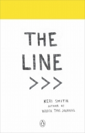 The Line An Adventure into the Unknown - Smith Keri