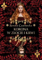 Korona w złocie i krwi. Trylogia andegaweńska. Tom 2