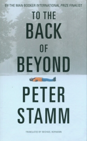To the Back of Beyond - Stamm Peter
