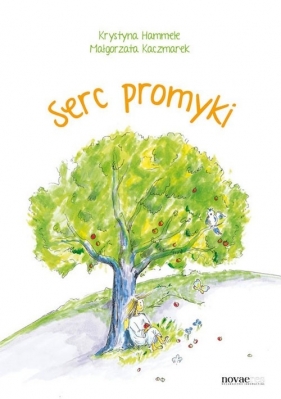 Serc promyki - Hammele Krystyna, Kaczmarek Małgorzata
