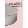  Produkcja masowa