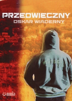 Przedwieczny - Wiaderny Oskar