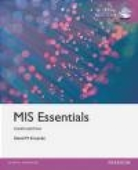 MIS Essentials: Global Edition - David Kroenke