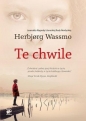 ArcydzieŁa Literatury Norweskiej. Te chwile - Herbjørg Wassmo