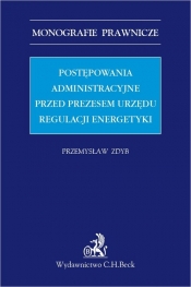 Postępowania administracyjne przed Prezesem Urzędu Regulacji Energetyki