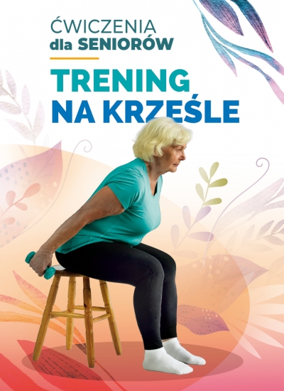 Trening na krześle. Ćwiczenia dla seniorów