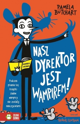 Nasz dyrektor jest wampirem! - Pamela Butchart
