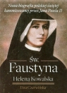 Św. Faustyna Helena Kowalska Nowa biografia polskiej świętej Czerwińska Ewa