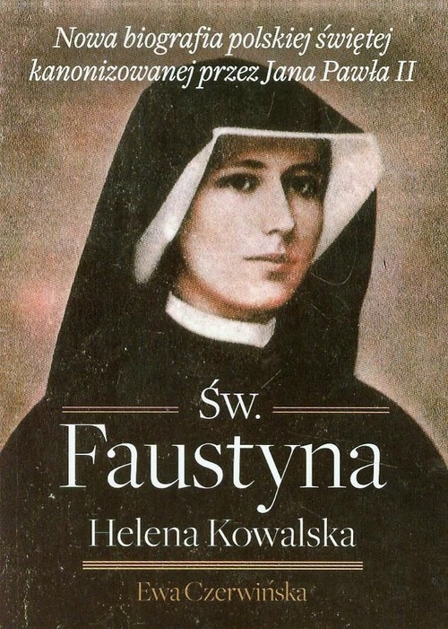 Św. Faustyna Helena Kowalska