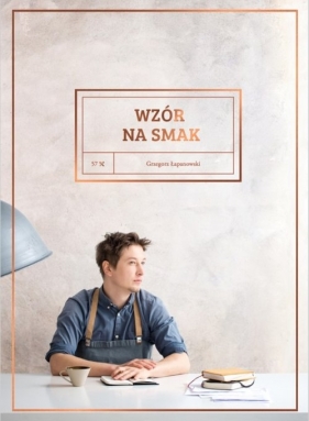 Wzór na smak - Łapanowski Grzegorz