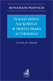 Plagiat dzieła naukowego w świetle prawa autorskiego - dr Stanisław Piskorz