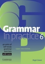 Grammar in Practice 6 Upper-intermediate - Gower Roger