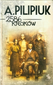 2586 kroków - Andrzej Pilipiuk