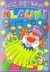 Klauni. Ucz się i baw. Zeszyt fioletowy