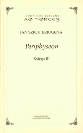 Periphyseon Księga 3 - Jan Szkot Eriugena