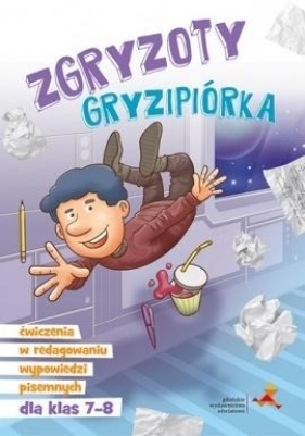 Zgryzoty Gryzipiórka. Ćwiczenia w redagowaniu..7-8 - Opracowanie zbiorowe