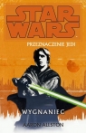 Star Wars Przeznaczenie Jedi 1 Wygnaniec