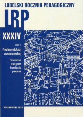 Lubelski Rocznik Pedagogiczny Tom XXXIV Zeszyt 2 - <br />