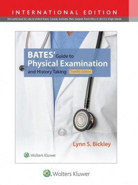 Bates' Guide to Physical Examination and History Taking 12e - Lynn S. Bickley