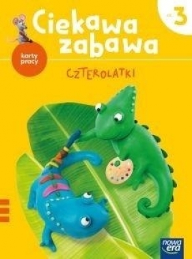 Ciekawa zabawa. 4-latki. Karty pracy cz.3. 2021 NE - Ledwoń Magdalena