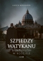 Szpiedzy Watykanu - Ulrich Nersinger