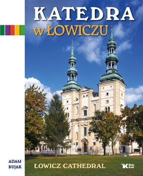 Katedra w Łowiczu - Bujak Adam