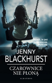 Czarownice nie płoną (wydanie kieszonkowe) - Jenny Blackhurst