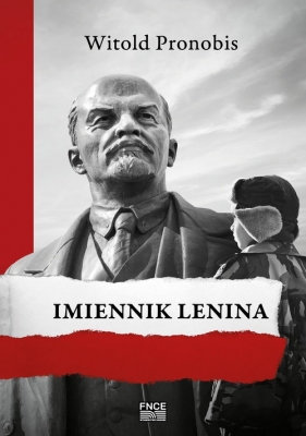 Imiennik Lenina - Pronobis Witold