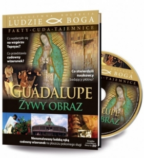 13. Guadalupe. Żywy obraz