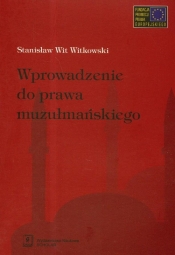 Wprowadzenie do prawa muzułmańskiego - Witkowski Stanisław