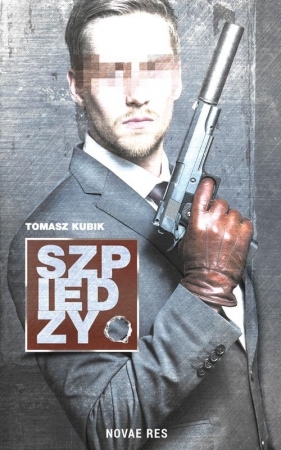 Szpiedzy - Tomasz Kubik